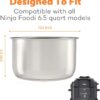Goldlion Stainless Steel Inner Pot Compatible with Ninja Foodi 6.5 Quart Accessories Replacement Insert Liner