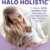 Halo Indoor Grain Free Holistic Healthy Weight Chicken & Chicken Liver Recipe Dry Cat Food 6 Pound (Pack of 1)