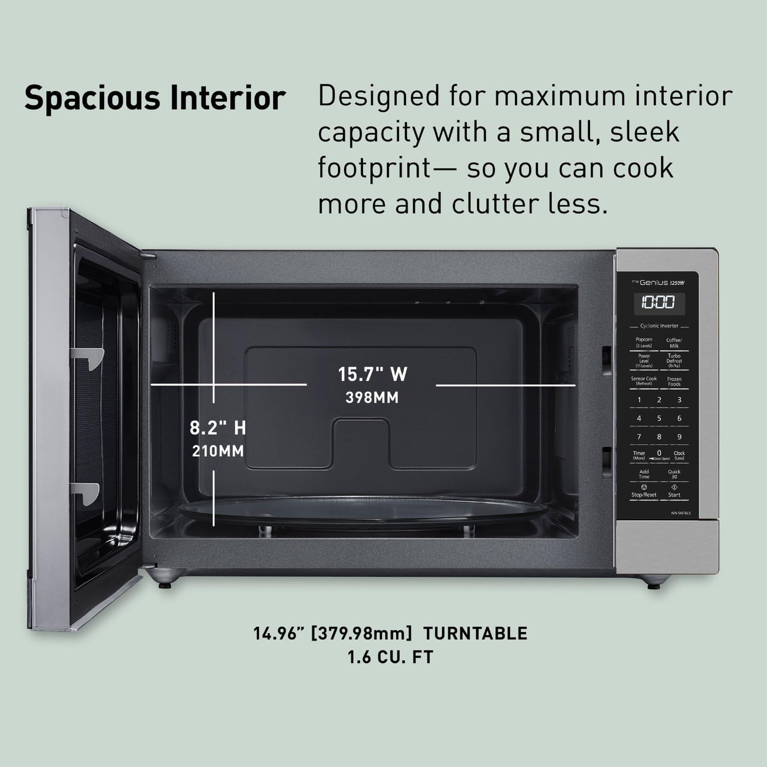 Panasonic NN-SN76LS 1.6 cu.ft Cyclonic Inverter Countertop Microwave Oven 1250Watt Power with Genius Sensor Cooking, 19.44 D x 21.88 W x 11.94 H, Stainless Steel15 Panasonic NN-SN76LS 1.6 cu.ft Cyclonic Inverter Countertop Microwave Oven 1250Watt Power with Genius Sensor Cooking, 19.44"D x 21.88"W x 11.94"H, Stainless Steel
