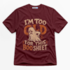 I'm Too Old For This Boo Sheet Premium Graphic T-Shirt - Halloween catona-1026-v2