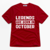 Legends Are Born In October Premium Graphic T-Shirt - Birthday catona-1111-v4