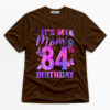 It's My Mom's 84th Birthday Premium Graphic T-Shirt - Birthday catona-1138-v5